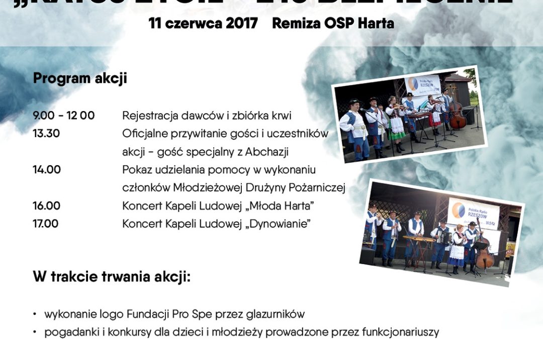XII Akcja „Ratuj życie – żyj bezpiecznie” 11 czerwca 2017 przy Remizie OSP Harta
